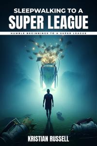 A new book titled Sleepwalking to a Super League is set to be released soon