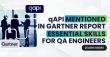 Gartner Mentions qAPI (Qyrus) as one of the leading tools in the 2025 issue of Essential Skills for Quality Engineers