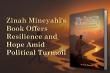 Zinah Mineyahl’s Book Offers Resilience and Hope Amid Political Turmoil