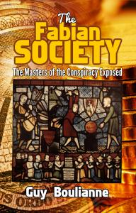 The Fabian Society: The Masters of the Conspiracy Exposed