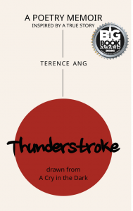 "Thunderstroke: A Poetry Memoir Inspired by a True Story" by Terence Ang