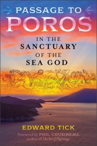 The Unitarian Universalist Society of Amherst presents a launch event with world-renowned author and holistic psychotherapist Dr Cover of "Passage to Poros" by Edward Tick. It features an orange and purple sunset over a sea view, with mythological figures above the title.