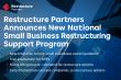 Restructure Partners Announces New National Small Business Restructuring Support Program