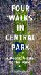 New Book — 'Four Walks in Central Park: A Poetic Guide to the Park'