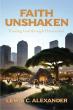 'Faith Unshaken' Reveals How Daniel’s Ancient Trials Guide Believers Through Modern Persecution