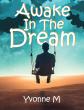 Author Releases a Transformational Guide Designed to Help Readers Understand and Heal Through Their Dreams