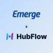 Emerge partners with HubFlow for touchless truck appointment scheduling