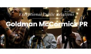 Goldman McCormick Public Relations has launched a new pro bono division to help qualified charities nationwide gain access to professional media strategy, executive media training, and public relations support that many small nonprofit organizations could not otherwise afford Goldman McCormick