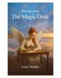 Musings from the Magic Desk by Boston-Based Author Leslie Medalie 