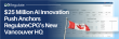 RegulateCPG Launches Canadian Headquarters in Vancouver to Drive $25 Million AI Innovation Push