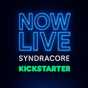 SyndraCore’s campaign is now live on Kickstarter