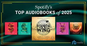 RBmedia, the largest audiobook publisher in the world, today announced that its title “Fourth Wing” by Rebecca Yarros was Spotify's top audiobook in 2025 RBmedia titles included in Spotify's Top 10 Audiobooks of 2025