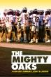 FREESTYLE DIGITAL MEDIA RELEASES SPORTS DOCUMENTARY FEATURE “THE MIGHTY OAKS”