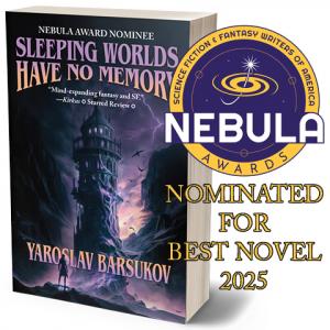 "Sleeping Worlds Have No Memory" by Yaroslav Barsukov. This novella by the independent press was a finalist for the prestigious Nebula Award for Best Novel .