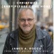 James A. Rocco Premieres New Music Video: "Christmas (Baby Please Come Home)" - A Global Holiday Collaboration