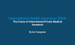 50% OFF the Final Edition of Ian Youngman’s Landmark International Private Medical Insurance (iPMI) Report