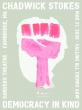 Chadwick Stokes Presents: Democracy In Kind, a Night of Protest Music