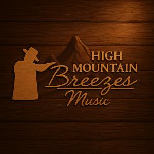 The High Mountain Breezes Music label—a musical journey rooted in heart, harmony, and timeless tribute is excited about its transition into 2026