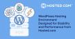 Hosted.com’s WordPress Hosting Infrastructure Enhancements for Uptime and Performance