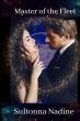 Master Of The Fleet Blends Romance, Magic, & Adventure In Sultonna Nadine’s Captivating Tale Of Destiny & Love