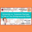 Tokyo's Waseda Uni. Releases Podcast S2, Ep. 7 "University vs. Corporate Startups: A Tale of Two Entrepreneurial Paths"