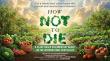 'How Not to Die' Now Streaming on UnchainedTV for Free