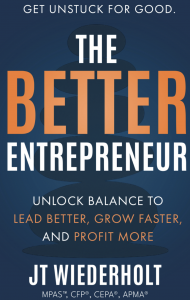 The Better Entrepreneur: Unlock Balance to Lead Better, Grow Faster, and Profit More, the new book by author JT Wiederholt, has quickly achieved best seller status on Amazon