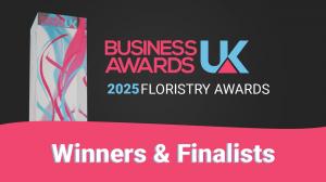 Results of the 2025 Floristry Awards by Business Awards UK