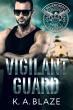 'Vigilant Guard' – A hunted paralegal crosses paths with a trained sentinel.
