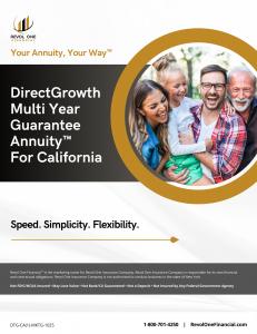Revol One Financial® is proud to announce that the DirectGrowth Multi Year Guarantee Annuity™ (MYGA) is now available in California, expanding access to a competitive, guaranteed fixed interest rate solution that helps clients grow their retirement portfolio with confidence DirectGrowth-CA MYGA