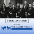THE MANELY FIRM ANNOUNCES NEW SEASON OF ‘FAMILY LAW MATTERS’ LAUNCHING JANUARY 2026