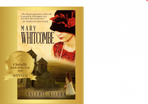 Valerie Nifora, whose work has steadily gained attention for its blend of emotional depth and historical precision, has reached a significant milestone: her novel Mary Whitcombe has been named Book of the Year for Fiction by the ChristLit Awards, a program that honors excellence in Christian and inspirational literature Mary Whitcombe