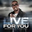 Rhythm of Gospel Award Nominee Derrell Thomas Announces December 26th Release Date for New Record 'Live for You'