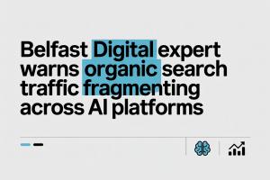 ProfileTree founder says businesses relying solely on Google rankings face significant visibility loss as users shift