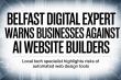 Belfast Digital Expert Warns Established Businesses Against AI Website Builder Migration