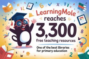LearningMole Reaches 3,300 Free Teaching Resources for Schools-Parents-Teachers