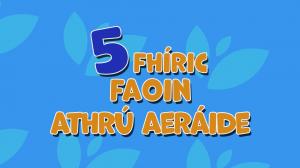 Animated thumbnail for High Five Facts Climate Change episode – Irish language science series for children