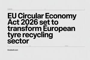 EU Circular Economy Act 2026 Set to Transform European Tyre Recycling Sector 20 EU Circular Economy Act 2026 Set to Transform European Tyre Recycling Sector gradeall.com