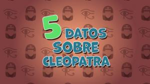 Thumbnail for Cleopatra video from LearningMole's free Spanish Personajes Famosos collection