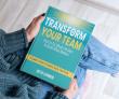 TEDx Speaker Beth Cannon to Release 'Transform Your Team' on Jan. 16; Guide to Rebuild Culture & Inspire Accountability
