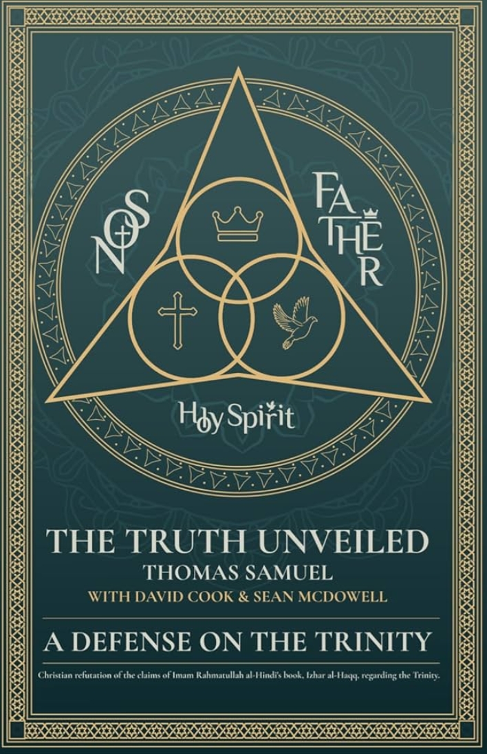 The Truth Unveiled: A Defense on the Trinity by Thomas Samuel
