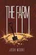 The Farm Confronts Survival, Revenge, And Humanity’s Darkest Instincts In A Modern Western Dystopia