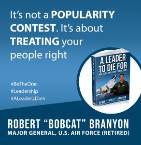 Quote 3 from Robert “Bobcat” Branyon's Book A leader To Die For