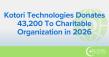 Kotori Technologies Donates $43,200 to Charitable Organizations in 2026