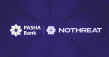 Nothreat Collaborates with PASHA Bank to Strengthen AI-Driven Cybersecurity in Azerbaijan’s Financial Sector