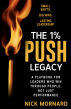 Nick Mornard’s The 1% Push Legacy Debuts as Amazon Bestseller, Offering a Measured Approach to Sustainable Leadership