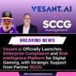 Vesant.ai Officially Launches Enterprise Compliance and Risk Intelligence Platform for Digital Gaming with SCCG