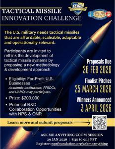Naval Postgraduate School's (NPS) first-ever prize challenge is designed to address a key operational need in tactical missile development and production, in addition to the development of accelerated rapid prototyping and acquisition strategies. 