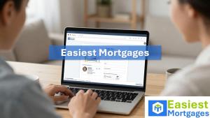 Easiest Mortgages
