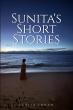 Sunita Captures The Quiet Power Of Everyday Life In Sunita’s Short Stories